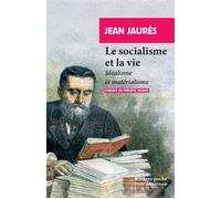 Le socialisme et la vie - Jean Jaurès - Rivages - Poche - Essai