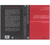 Le socialisme et le paysan cambodgien - La politique agricole de la République Populaire du Kampuchea - Viviane Frings - L'harmattan - Livre