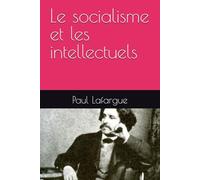 Le socialisme et les intellectuels