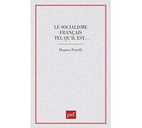 Le Socialisme français tel qu'il est