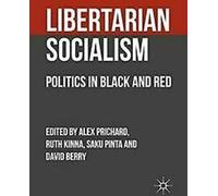 Le socialisme libertaire : la politique dans le livre noir et le livre rouge