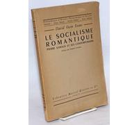 Le Socialisme Romantique: Pierre Leroux Et Ses Contemporains.