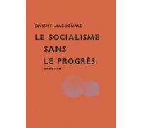 Le socialisme sans le progrès