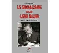 Le socialisme selon Léon Blum David Frapet (Auteur)
