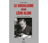Le socialisme selon Léon Blum - David Frapet - Creer - broché - Etude