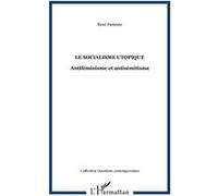 Le Socialisme Utopique - Antiféminisme Et Antisémitisme