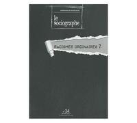 Le Sociographe N° 34, Janvier 2011 - Racismes Ordinaires ?