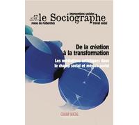 Le Sociographe N 57. de la Creation a la Transformation. les Mediations Artistiques Dans le Champ So