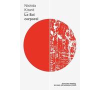 Le Soi corporel: Essais philosophiques II