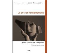 Le Soi : les fondamentaux Alain Quiamzade (Auteur)
