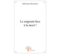 Le soignant face à la mort !