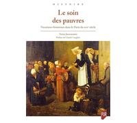 Le soin des pauvres: Vocations féminines dans le Paris du XIXe siècle