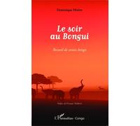 Le Soir Au Bongui - Recueil De Contes Kongo