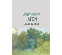 Le soir du chien Marie-Hélène Lafon (Auteur)