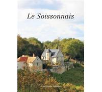 Le Soissonnais - Denis Rolland - Cap Regions - relié - Beau livre