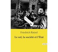 Le sol, la société et l'État