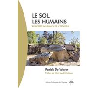 Le sol, les humains Richesses minérales de l’Essonne - Patrick De Wever - Ecologistes De L'euziere - broché - Etude