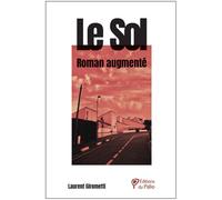 Le Sol Roman augmenté - Laurent Girometti - Du Palio - broché - Roman