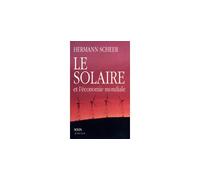 Le Solaire et l'économie mondiale - Hermann Scheer - Solin - broché - Etude
