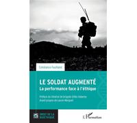 Le soldat augmenté La performance face à l'éthique - Constance Fouilland - L'harmattan - broché - Etude