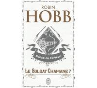 Le Soldat chamane Danse de terreur - Robin Hobb - J'ai Lu - Poche - Roman