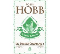 Le Soldat chamane: La magie de la peur (4)