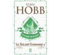 Le Soldat chamane La magie de la peur - Robin Hobb - J'ai Lu - Poche - Roman