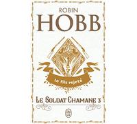 Le Soldat chamane: Le fils rejeté (3)