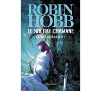 Le Soldat chamane: L'intégrale (2)