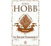Le Soldat Chamane Tome 8 - Racines