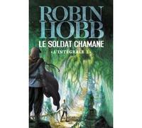 Le Soldat chamane Robin Hobb (Auteur)