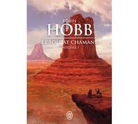 Le Soldat chamane Robin Hobb (Auteur), Arnaud Mousnier-Lompré (Traduction)