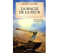 Le Soldat Chamane - Tome 4 - La Magie De La Peur