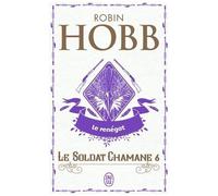 Le Soldat Chamane - Tome 6 - Le Renégat