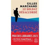 Le Soldat désaccordé Gilles Marchand (Auteur)