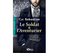 Cat Sebastian – Le Soldat et l'Aventurier