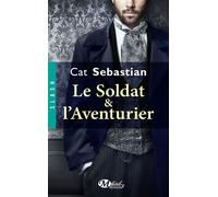 Cat Sebastian – Le Soldat et l'Aventurier