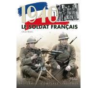 Le soldat français : 1940 - Olivier Bellec - Histoire Et Collections - relié - Beau livre