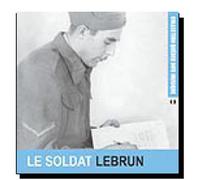Le Soldat Lebrun - Quebec Info Musique [Import]