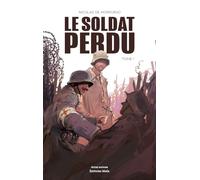 Le Soldat perdu - Tome I