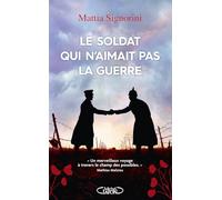 Le Soldat Qui N'aimait Pas La Guerre