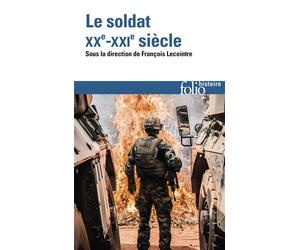 Le soldat XXᵉ-XXIᵉ siècle - Collectif - Gallimard - Poche - Essai