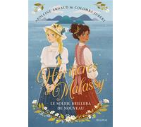 Le soleil brillera de nouveau Heritieres de malassy,1 - Apolline Arnaud - Mame - broché - Roman adolescent