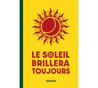 Le soleil brillera toujours - Olivier Savier - Librinova - broché - Roman