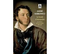Le Soleil d'Alexandre – Le Cercle de Pouchkine 1802-1841 – Actes Sud
