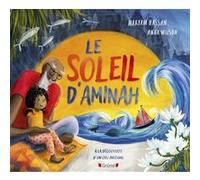Le Soleil d'Aminah Maryam Hassan (Auteur), Anna Wilson (Illustration)