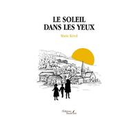 Le soleil dans les yeux - Marie Kérol - Baudelaire - broché - Témoignage