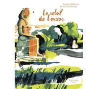 Le soleil de louxor - Ramona Badescu - Le Port A Jauni - broché - Poésie jeunesse