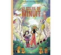 Le Soleil de minuit Francesca Dell'Omodarme (Auteur), Francesca Dell'Omodarme (Dessinateur), Emma Troude-Beheregaray (Traduction)