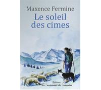 Le soleil des cimes - Maxence Fermine - Passionnes De Bouquins - broché - Roman